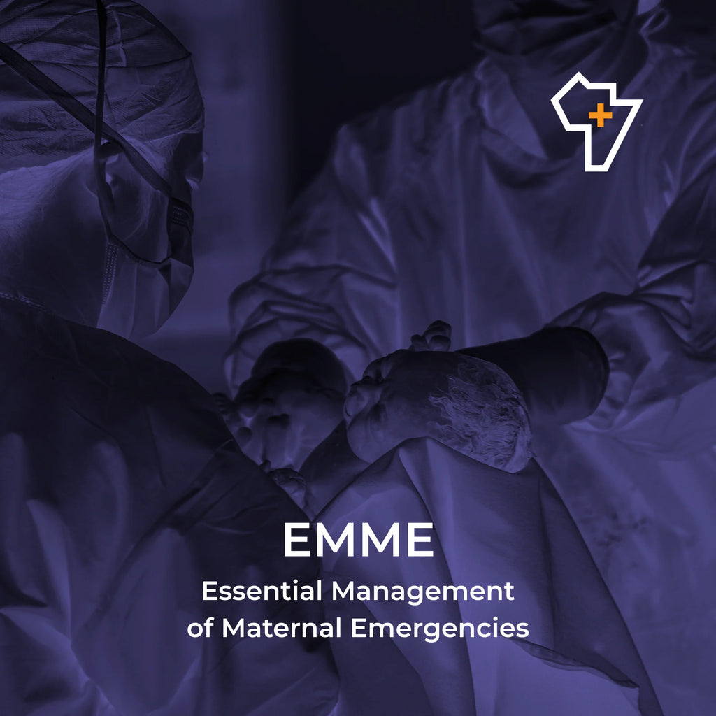 Essential Management of Maternal Emergencies (EMME)